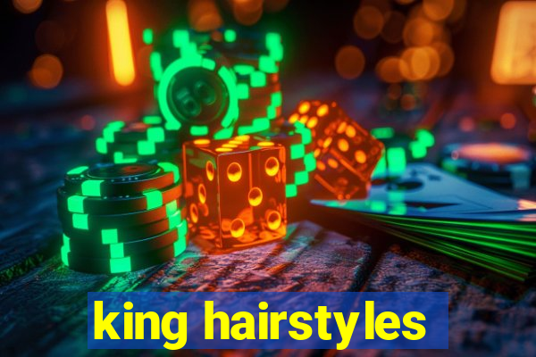 king hairstyles