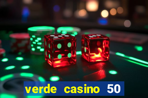 verde casino 50 rodadas grátis