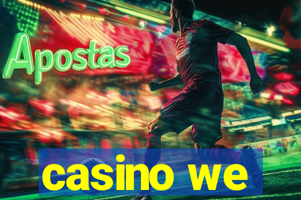 casino we