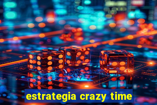 estrategia crazy time