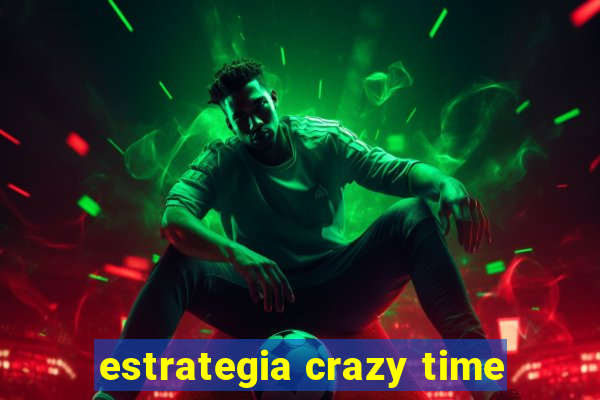 estrategia crazy time