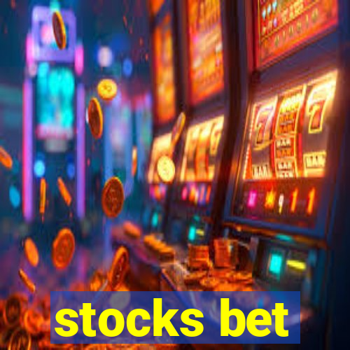 stocks bet