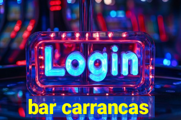 bar carrancas