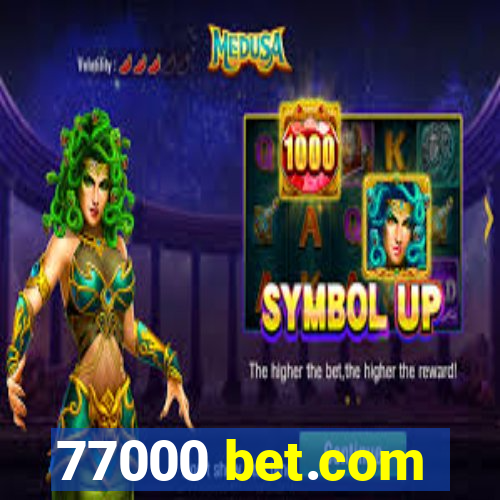 77000 bet.com