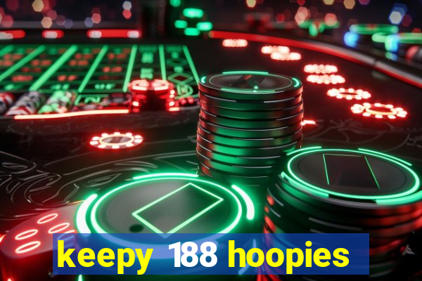 keepy 188 hoopies