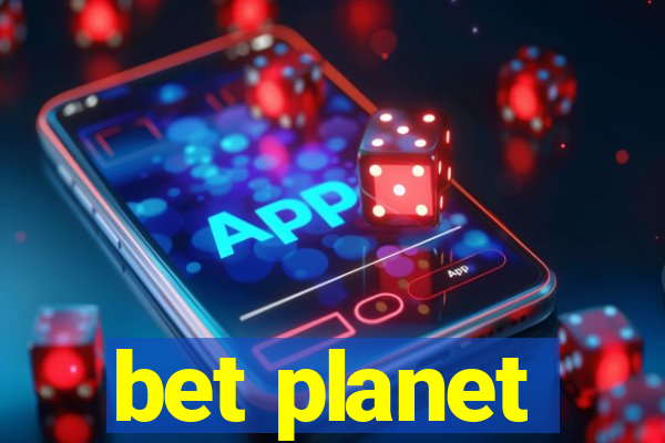 bet planet