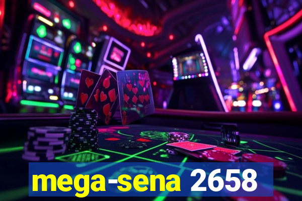 mega-sena 2658