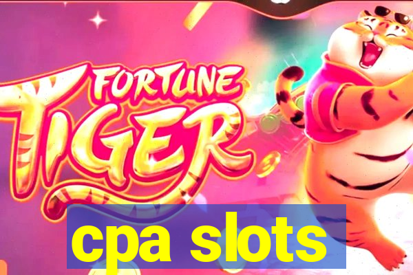 cpa slots