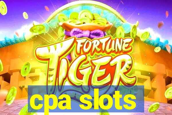 cpa slots