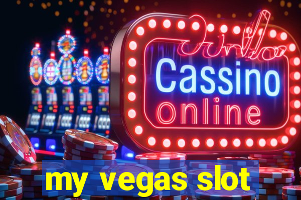 my vegas slot