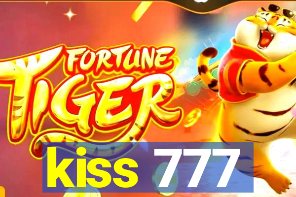 kiss 777