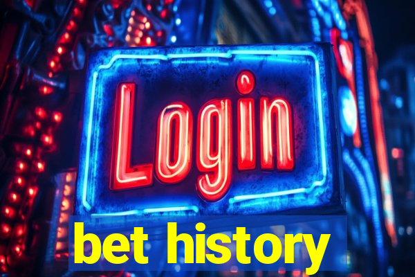 bet history