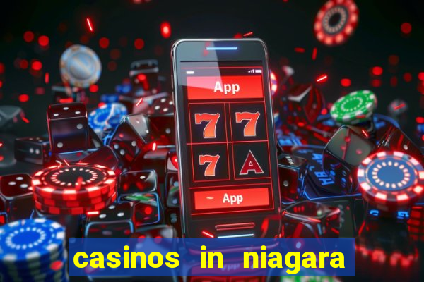 casinos in niagara falls ontario