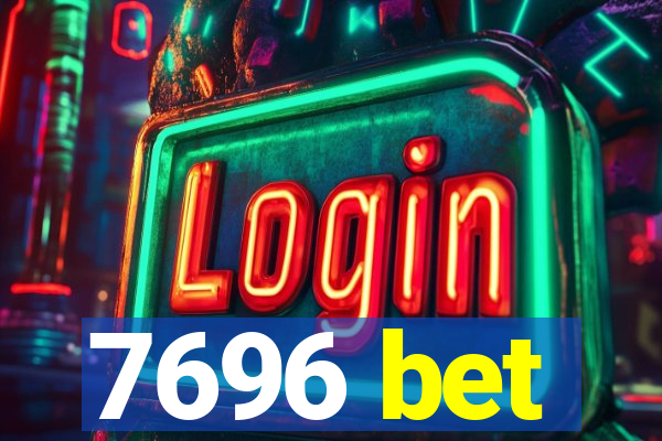 7696 bet