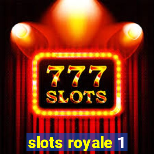 slots royale 1