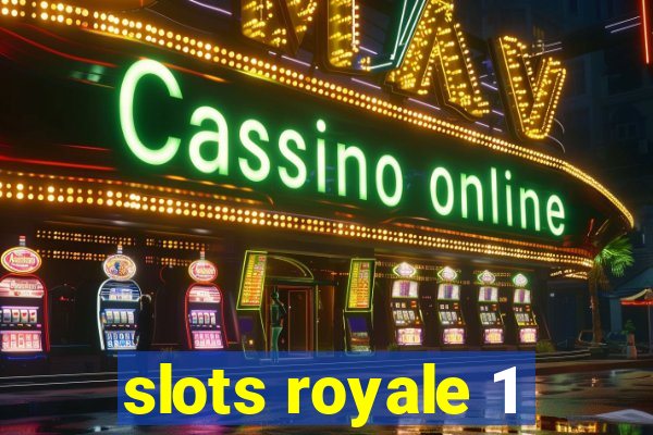 slots royale 1