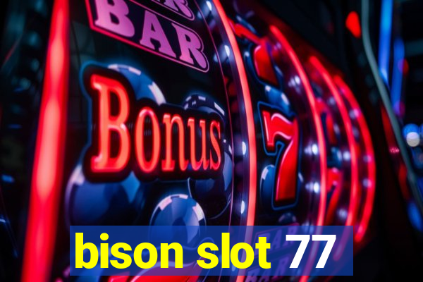 bison slot 77