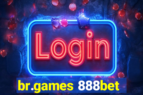 br.games 888bet