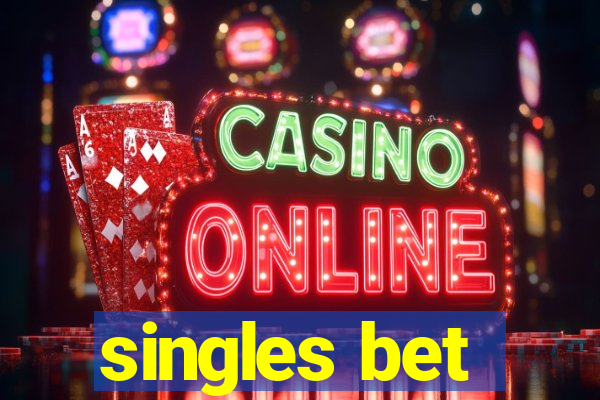 singles bet