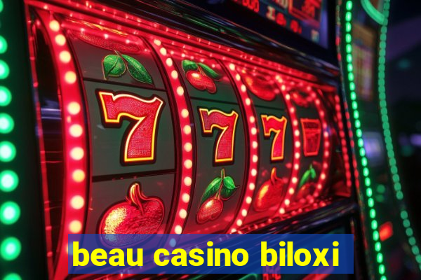 beau casino biloxi