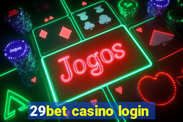 29bet casino login