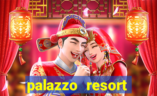 palazzo resort hotel casino