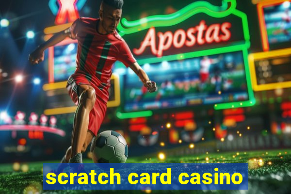 scratch card casino