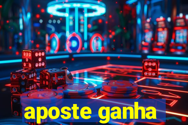 aposte ganha