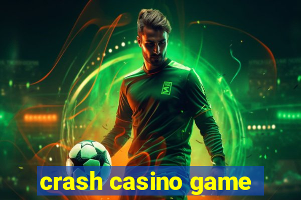 crash casino game