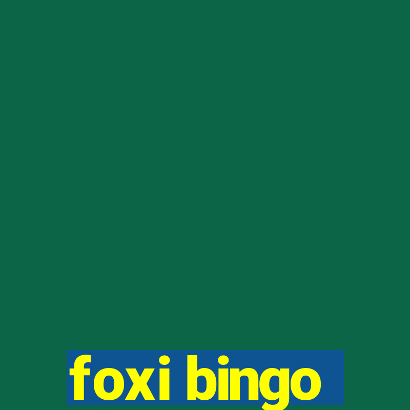 foxi bingo