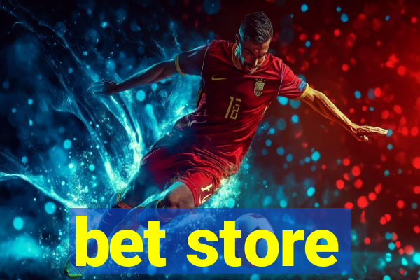 bet store