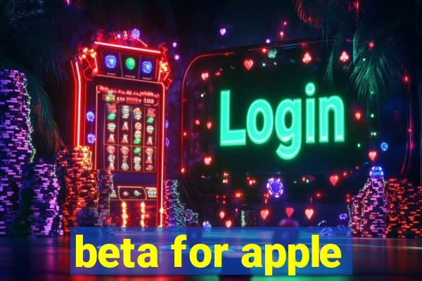 beta for apple