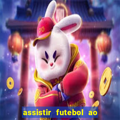 assistir futebol ao vivo futplay