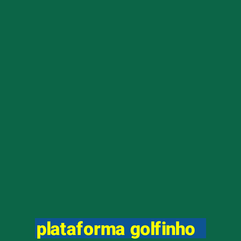 plataforma golfinho