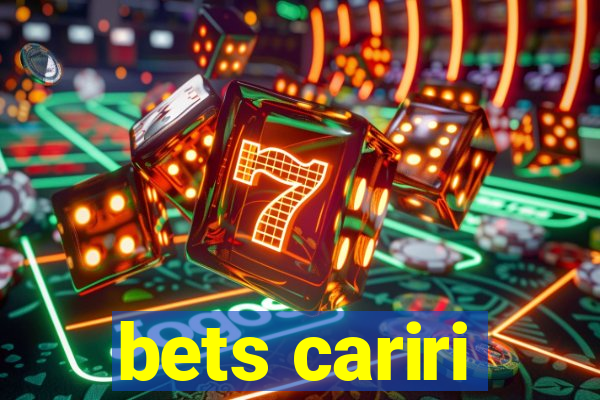 bets cariri