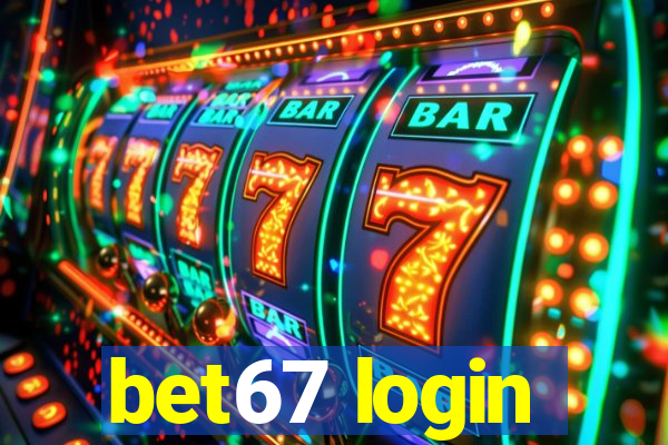 bet67 login