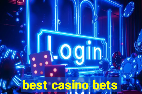 best casino bets