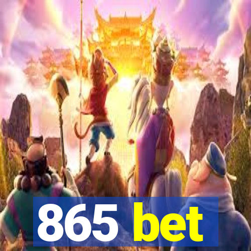 865 bet