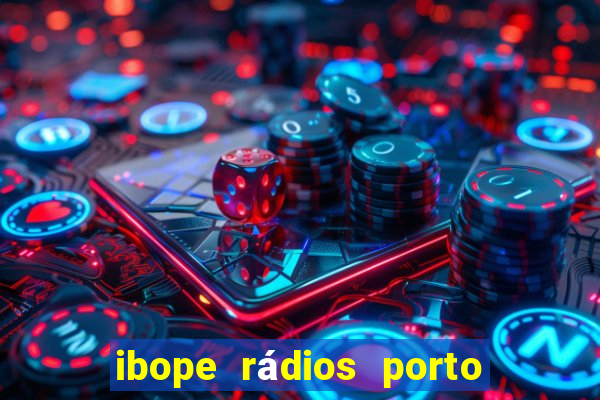 ibope rádios porto alegre 2024