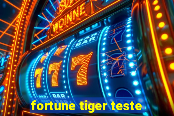 fortune tiger teste