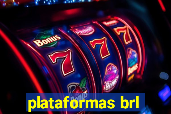 plataformas brl