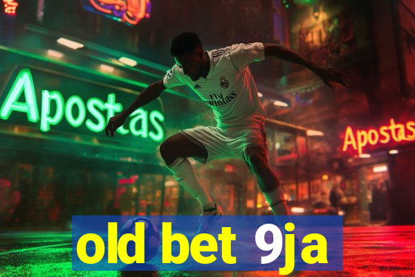 old bet 9ja