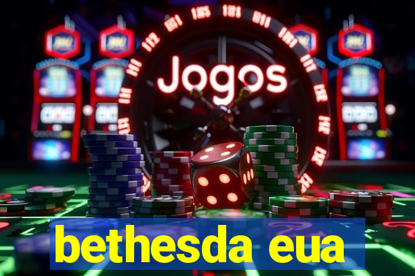 bethesda eua