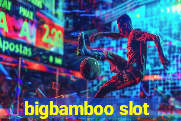 bigbamboo slot