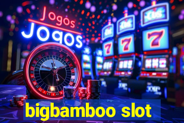 bigbamboo slot