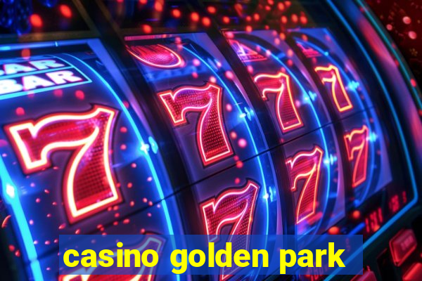 casino golden park