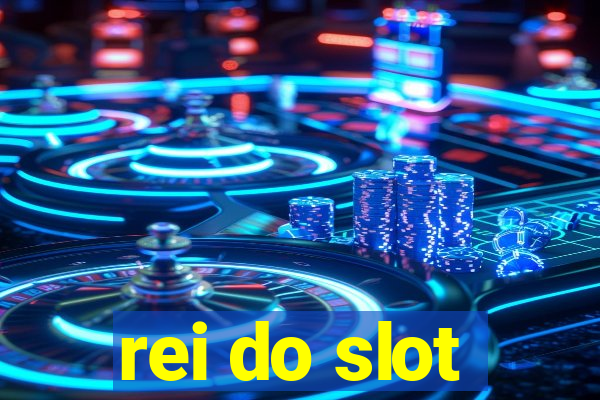 rei do slot