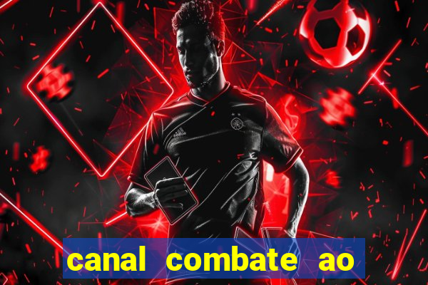 canal combate ao vivo multicanais