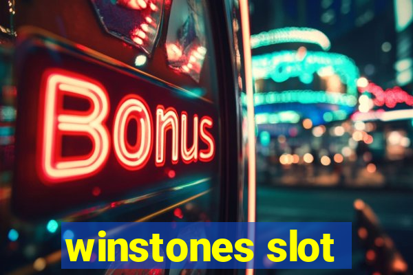 winstones slot