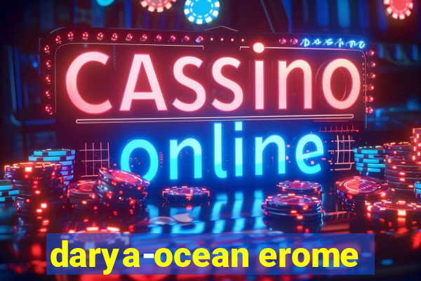 darya-ocean erome